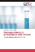 Oncogenómica y proteómica del cáncer