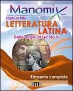 Manomix. Letteratura latina. Riassunto completo