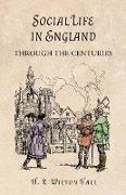 Social Life in England Through the Centuries