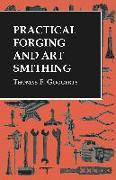 Practical Forging and Art Smithing