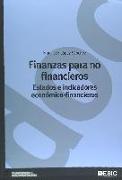 Finanzas para no financieros : estados e indicadores económico-financieros