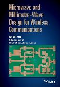 Microwave and Millimetre-Wave Design for Wireless Communications