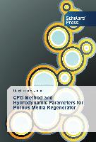 CFD Method and Hydrodynamic Parameters for Porous Media Regenerator