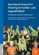 Sportpsychologisches Training im Kinder- und Jugendfußball