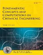 Fundamental Concepts and Computations in Chemical Engineering