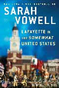 Lafayette in the Somewhat United States