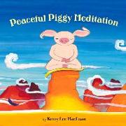 Peaceful Piggy Meditation