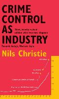 Crime Control as Industry