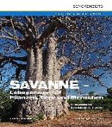 Savanne - Lebensraum für Pflanzen, Tiere und Menschen