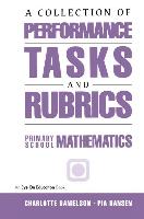 A Collection of Performance Tasks & Rubrics: Primary Mathematics