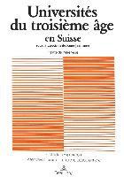 Universites Du Troisieme Age En Suisse. Bearbeitet von Vellas, Pierre