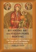 Byzantine Art and Italian Panel Painting