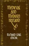 Medieval and Modern Ireland
