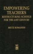 Empowering Teachers: Restructuring Schools for the 21st Century