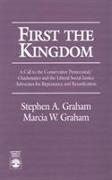 First the Kingdom: A Call to the Conservative Pentecostal/Charasmatics and the Liberal Social Justice Advocates for Repentance and Reunif