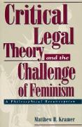 Critical Legal Theory and the Challenge of Feminism