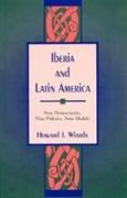 Iberia and Latin America: New Democracies, New Policies, New Models