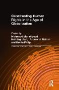 Constructing Human Rights in the Age of Globalization