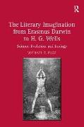 The Literary Imagination from Erasmus Darwin to H.G. Wells