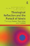 Theological Reflection and the Pursuit of Ideals