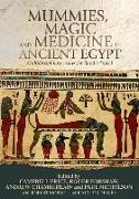 Mummies, Magic and Medicine in Ancient Egypt