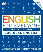 English for Everyone: Business English, Practice Book