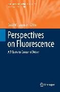 Perspectives on Fluorescence