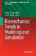 Biomechanics: Trends in Modeling and Simulation