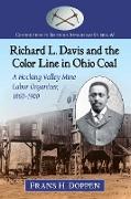 Richard L. Davis and the Color Line in Ohio Coal