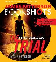 The Trial: A Bookshot, A Women's Murder Club Story