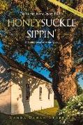 Honeysuckle Sippin': Volume 1