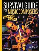 Survival Guide for Music Composers: Tools of the Trade to Get Paid!