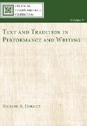 Text and Tradition in Performance and Writing