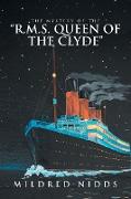 The Mystery of the "R.M.S. Queen of the Clyde"
