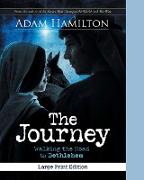 The Journey, Expanded Large Print Edition: Walking the Road to Bethlehem