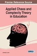 Applied Chaos and Complexity Theory in Education