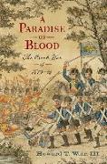 A Paradise of Blood: The Creek War of 1813-14