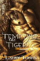 Tempting the Tiger