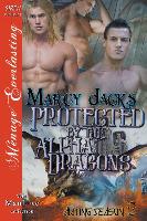 Protected by the Alpha Dragons [Mating Season 2] (Siren Publishing Menage Everlasting Manlove)