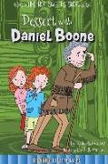 Dessert with Daniel Boone