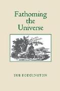 Fathoming the Universe