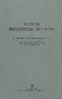 Plotins Metaphysik des Seins: Nachdruck Nach Der Ausg. Buehl/Baden, 1928