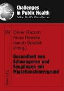 Gesundheit von Schwangeren und Säuglingen mit Migrationshintergrund