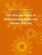 The Little Handbook of Understanding Panic and Anxiety Disorder