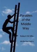 Parables of the Middle Way
