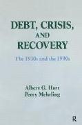 Debt, Crisis and Recovery: The 1930's and the 1990's