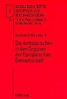 Die Amtssprachen in den Organen der Europäischen Gemeinschaft