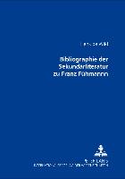 Bibliographie der Sekundärliteratur zu Franz Fühmann