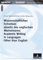 Wissenschaftliches Schreiben abseits des englischen Mainstreams. Academic Writing in Languages Other than English