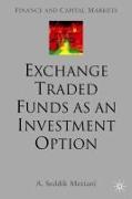 Exchange Traded Funds as an Investment Option